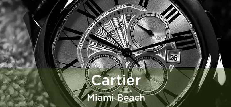 Cartier Miami Beach