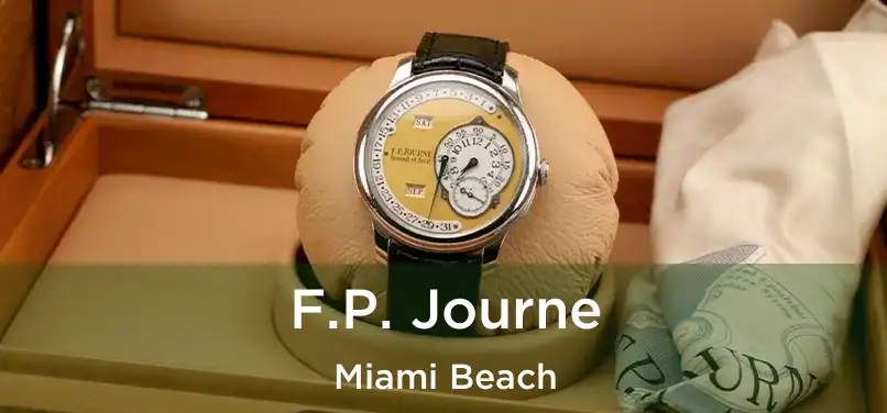 F.P. Journe Miami Beach