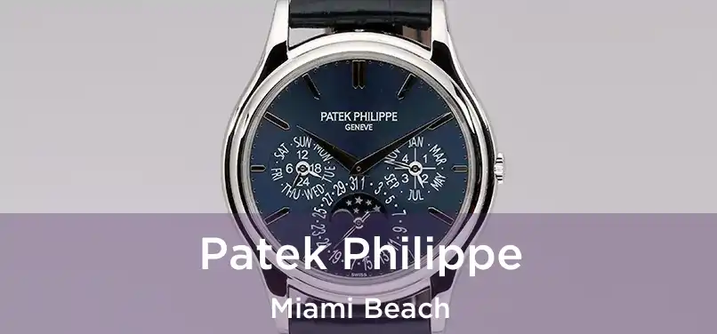 Patek Philippe Miami Beach