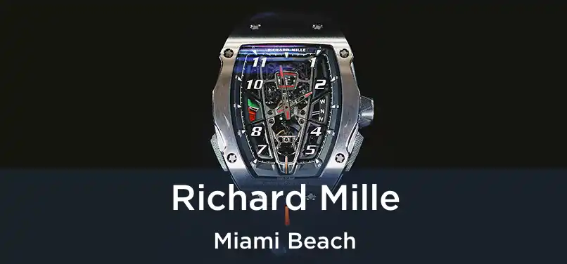 Richard Mille Miami Beach