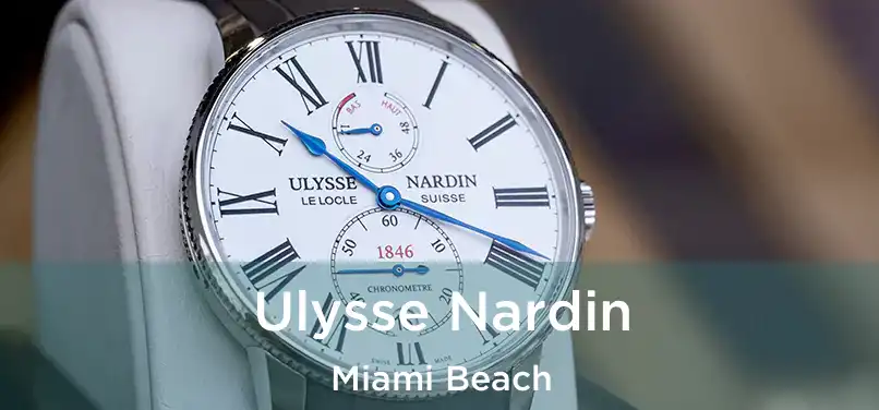 Ulysse Nardin Miami Beach